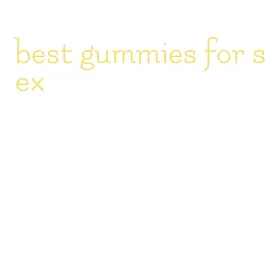 best gummies for sex