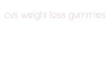 cvs weight loss gummies