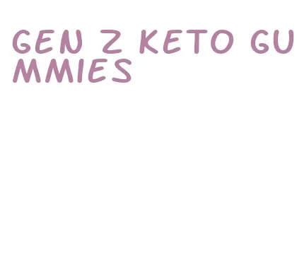 gen z keto gummies