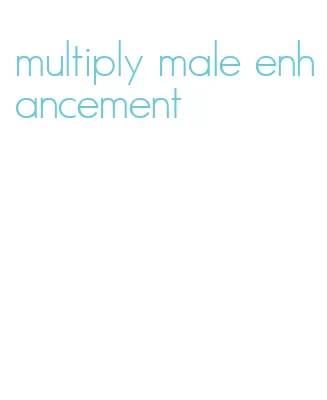 multiply male enhancement