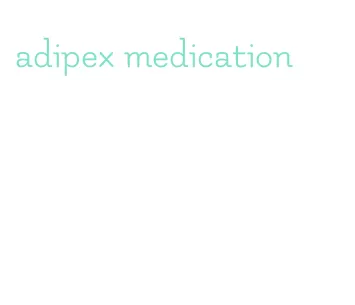 adipex medication