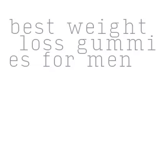 best weight loss gummies for men