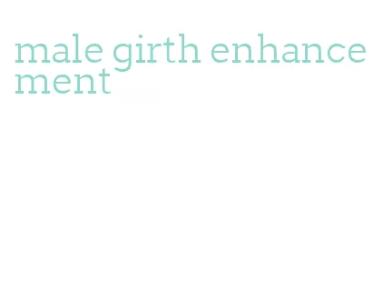 male girth enhancement