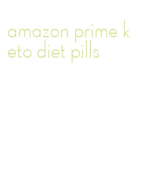 amazon prime keto diet pills