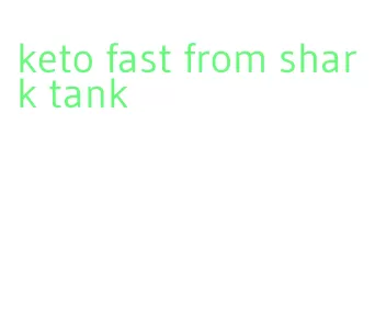 keto fast from shark tank