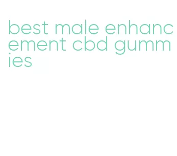 best male enhancement cbd gummies