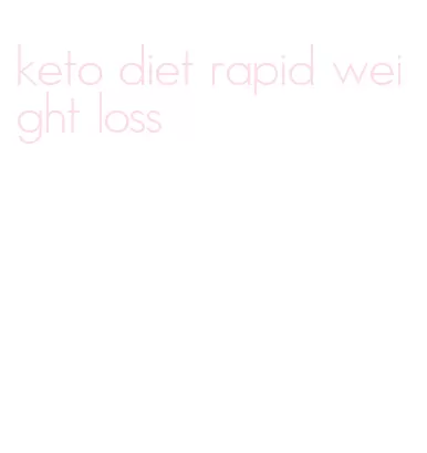 keto diet rapid weight loss
