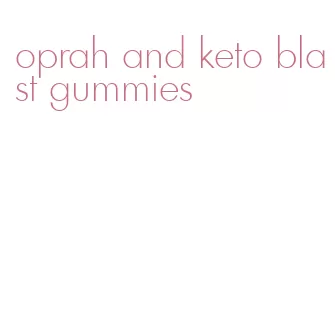 oprah and keto blast gummies