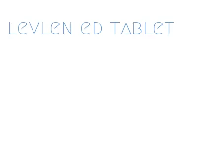 levlen ed tablet