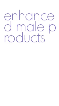 enhanced male products