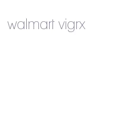 walmart vigrx