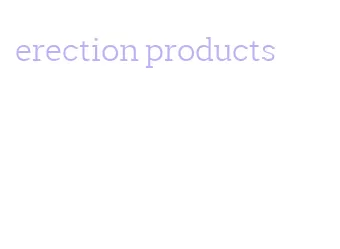 erection products