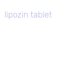 lipozin tablet