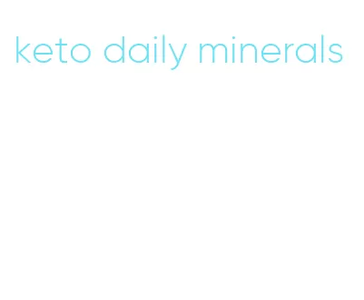 keto daily minerals