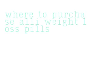 where to purchase alli weight loss pills