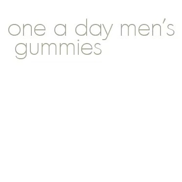 one a day men's gummies