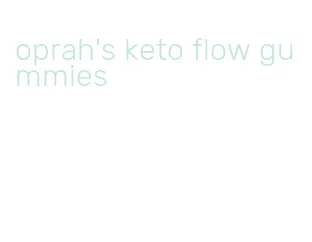 oprah's keto flow gummies