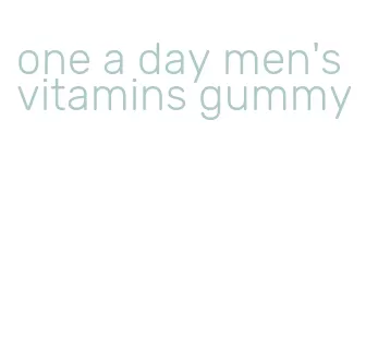 one a day men's vitamins gummy