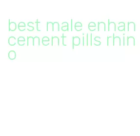 best male enhancement pills rhino