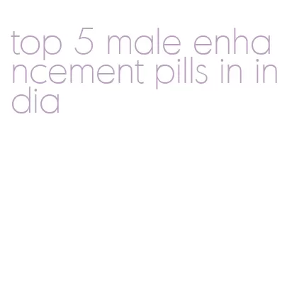 top 5 male enhancement pills in india