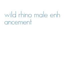 wild rhino male enhancement