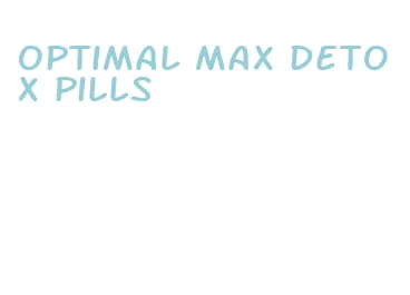 optimal max detox pills