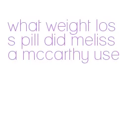 what weight loss pill did melissa mccarthy use