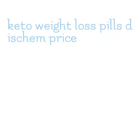 keto weight loss pills dischem price