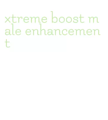 xtreme boost male enhancement