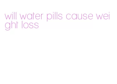 will water pills cause weight loss