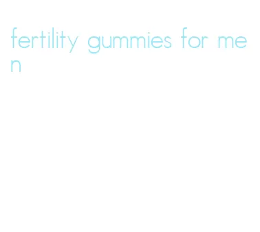 fertility gummies for men