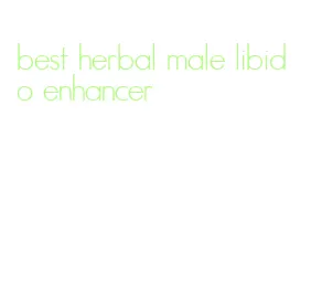 best herbal male libido enhancer