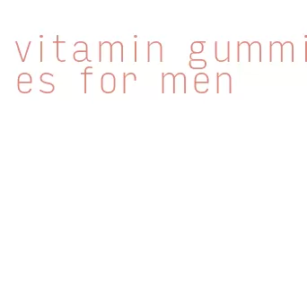 vitamin gummies for men