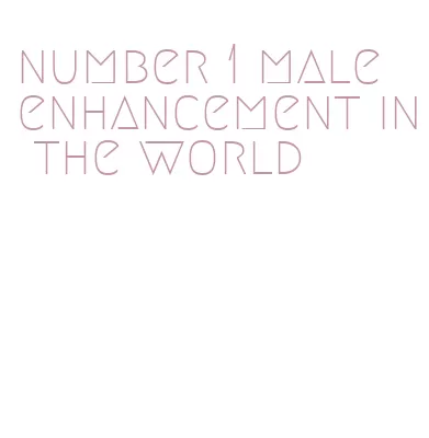 number 1 male enhancement in the world