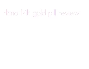 rhino 14k gold pill review