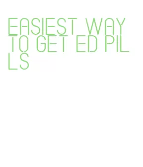 easiest way to get ed pills