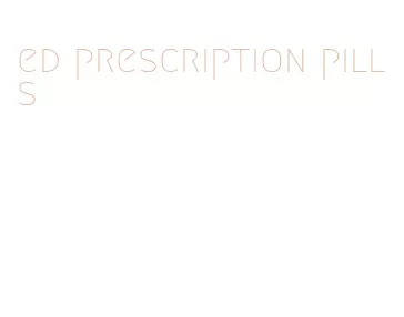 ed prescription pills