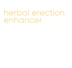 herbal erection enhancer