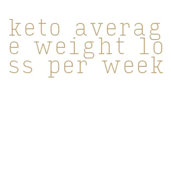keto average weight loss per week