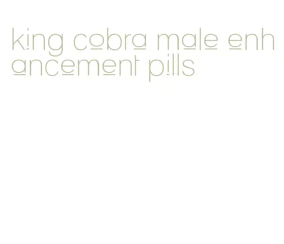 king cobra male enhancement pills