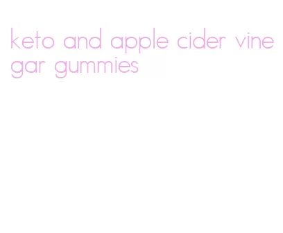 keto and apple cider vinegar gummies