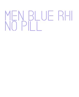 men blue rhino pill