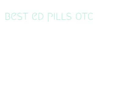 best ed pills otc