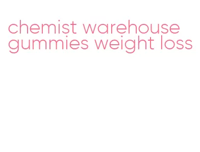 chemist warehouse gummies weight loss