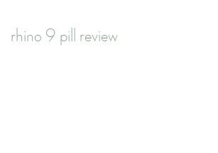 rhino 9 pill review