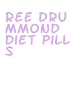 ree drummond diet pills