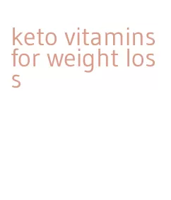 keto vitamins for weight loss