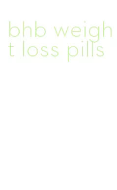 bhb weight loss pills