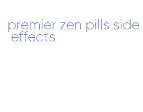 premier zen pills side effects