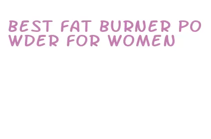 best fat burner powder for women